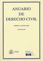 ANUARIO DE DERECHO CIVIL. TOMO LX, FASCÍCULO II, (ABRIL-JUNIO, 2007)