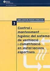 CONTROL I MANTENIMENT HIGIÈNIC DEL SISTEMA DE VENTILACIÓ I CLIMATITZACIÓ EN INSTAL·LACIONS...