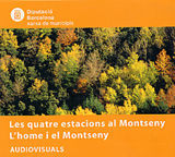 QUATRE ESTACIONS AL MONTSENY, LES: L'HOME I EL MONTSENY: AUDIOVISUALS