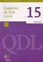 QUADERNS DE DRET LOCAL, NÚM. 15 (OCTUBRE, 2007)