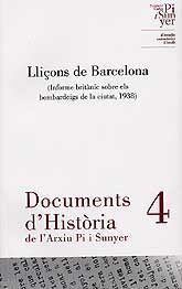 LLIÇONS DE BARCELONA (INFORME BRITÀNIC SOBRE ELS BOMBARDEIGS DE LA CIUTAT, 1938)