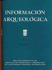 INFORMACIÓN ARQUEOLÓGICA, NÚM. 4-5
