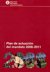 PLAN DE ACTUACIÓN DEL MANDATO, 2008-2011