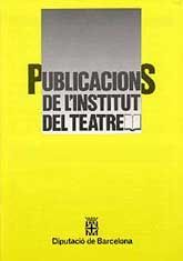 PUBLICACIONS DE L'INSTITUT DEL TEATRE