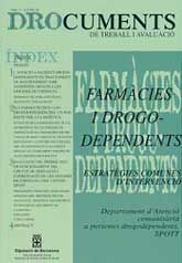 FARMÀCIES I DROGODEPENDÈNCIES. DOCUMENTS, NÚM. 3 (JULIOL, 2000)