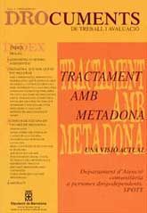 TRACTAMENT AMB METADONA. UNA VISIÓ ACTUAL. DOCUMENTS, NÚM. 4 (DESEMBRE, 2000)