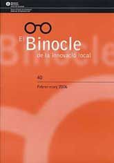 BINOCLE DE LA INNOVACIÓ LOCAL, EL, NÚM. 40 (FEBRER-MARÇ 2006)