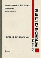 DOSSIER DE PATRIMONI CULTURAL (MONOGRÀFIC), NÚM. 4 (ABRIL, 1991): EXPOSICIONS ITINERANTS, 1991