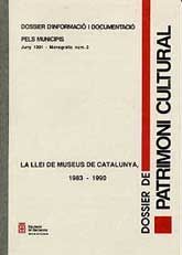 DOSSIER DE PATRIMONI CULTURAL (MONOGRÀFIC), NÚM. 5 (JUNY, 1991): LA LLEI DE MUSEUS DE...
