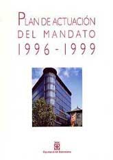 PLAN DE ACTUACIÓN DEL MANDATO 1996-1999