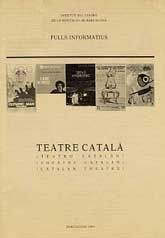 TEATRE CATALÀ / TEATRO CATALÁN / THÉÂTRE CATALAN / CATALAN THEATRE