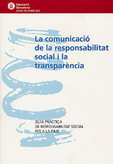 COMUNICACIÓ DE LA RESPONSABILITAT SOCIAL I LA TRANSPARÈNCIA, LA