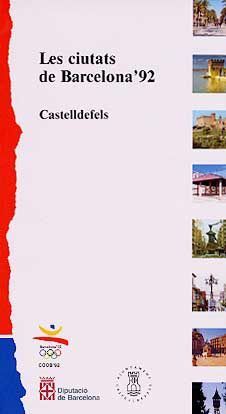 CIUTATS DE BARCELONA'92, LES: CASTELLDEFELS