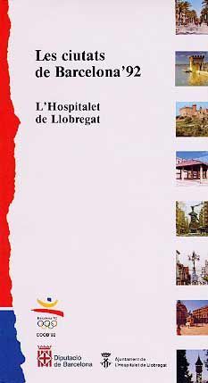 CIUTATS DE BARCELONA' 92, LES: L'HOSPITALET DE LLOBREGAT