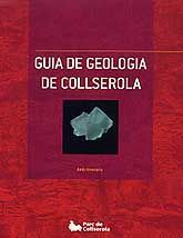 GUIA DE GEOLOGIA DE COLLSEROLA: AMB ITINERARIS