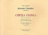 OPERA OMNIA. MUSICI ORGANICI JOHANNIS CABANILLES