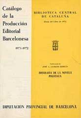 CATÁLOGO DE LA PRODUCCIÓN EDITORIAL BARCELONESA, 1971-1972: BIOGRAFIA DE LA NOVELA POLICÍACA