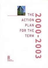 ACTION PLAN FOR THE TERM 2000-2003, THE