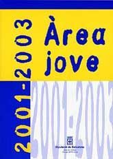 ÀREA JOVE, 2001-2003
