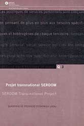 PROJET TRANSNATIONAL SERDOM: ÉVALUATION ET RECOMMANDATIONS / SERDOM TRANS-NATIONAL PROJECT:...