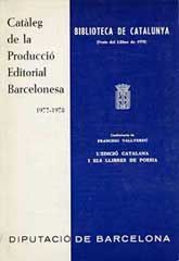 CATÀLEG DE LA PRODUCCIÓ EDITORIAL BARCELONESA, 1977-1978: EXPOSADA A LA BIBLIOTECA DE CATALUNYA (FESTA DEL LLIBRE DE 1978) I CONFERÈNCIA DE FRANCESC VALLVERDÚ: EDICIÓ CATALANA I ELS LLIBRES DE POESIA,