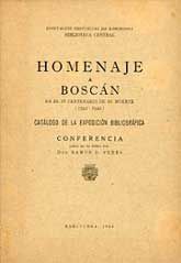 HOMENAJE A BOSCÁN EN EL IV CENTENARIO DE SU MUERTE (1542-1942): CATÁLOGO DE LA EXPOSICIÓN...