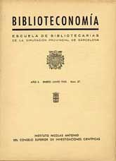 BIBLIOTECONOMÍA: ESCUELA DE BIBLIOTECARIAS DE LA DIPUTACIÓN DE BARCELONA, AÑO X, (ENERO- JUNIO, 1953), NÚM. 37