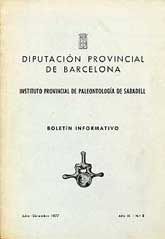 DIPUTACIÓN PROVINCIAL DE BARCELONA: INSTITUTO PROVINCIAL DE PALEONTOLOGÍA DE SABADELL: BOLETÍN INFORMATIVO, (JULIO-DICIEMBRE, 1977), AÑO IX, Nº 2