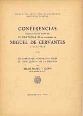 CONFERENCIAS DESARROLLADAS CON MOTIVO DEL IV CENTENARIO DEL NACIMIENTO DE MIGUEL DE CERVANTES, (1547-1947) II: UN COMENTARIO NUMISMÁTICO SOBRE EL DON QUIJOTE DE LA MANCHA