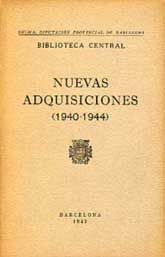 NUEVAS ADQUISICIONES, (1940-1944)