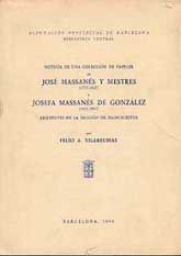 NOTICIA DE UNA COLECCIÓN DE PAPELES DE JOSÉ MASSANÉS Y MESTRES, (1777-1857) Y JOSEFA MASSANÉS DE GONZÁLEZ, (1811-1887) EXISTENTES EN LA SECCIÓN DE MANUSCRITOS