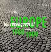 RECONQUEST OF EUROPE, THE: URBAN PUBLIC SPACE, 1980-1999