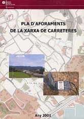 PLA D'AFORAMENTS DE LA XARXA DE CARRETERES: ANY 2001