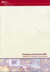 RESSENYA D'ACTIVITATS 2002: GABINET DE RELACIONS INTERNACIONALS