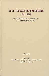 JOCS FLORALS DE BARCELONA EN 1859: EDICIÓ FACSÍMIL, DOCUMENTS I TESTIMONIS