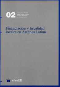 FINANCIACIÓN Y FISCALIDAD LOCALES EN AMÉRICA LATINA