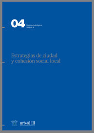 ESTRATEGIAS DE CIUDAD Y COHESIÓN SOCIAL LOCAL