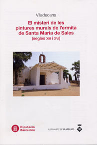 MISTERI DE LES PINTURES MURALS DE L'ERMITA DE SANTA MARIA DE SALES, LES (SEGLES XIII I XVI): VILADECANS