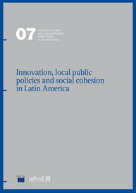 INNOVATION, LOCAL PUBLIC POLICIES AND SOCIAL COHESION IN LATIN AMERICA