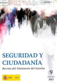 SEGURIDAD Y CIUDADANÍA: REVISTA DEL MINISTERIO DEL INTERIOR (ENERO-JUNIO, 2013)