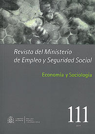 REVISTA DEL MINISTERIO DE EMPLEO Y SEGURIDAD SOCIAL, NÚM. 111: ECONOMÍA Y SOCIOLOGÍA