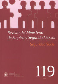 REVISTA DEL MINISTERIO DE EMPLEO Y SEGURIDAD SOCIAL: SEGURIDAD SOCIAL