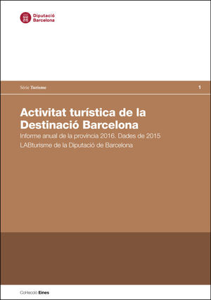 ACTIVITAT TURÍSTICA DE LA DESTINACIÓ BARCELONA