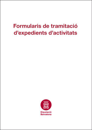 FORMULARIS DE TRAMITACIÓ D'EXPEDIENTS D'ACTIVITATS 