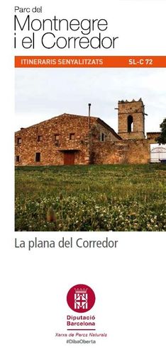 PARC DEL MONTNEGRE I EL CORREDOR: ITINERARIS SENYALITZATS: LA PLANA DEL CORREDOR