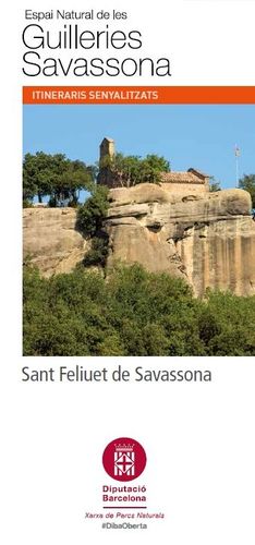 ESPAI NATURAL DE LES GUILLERIES SAVASSONA: ITINERARIS SENYALITZATS: SANT FELIUET DE SAVASSONA