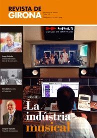 REVISTA DE GIRONA, NÚM. 311 (NOVEMBRE - DESEMBRE 2018): LA INDÚSTRIA MUSICAL