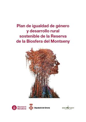Plan de Igualdad de gènero y Desarrollo rural sostenible de la Reserva de la Biosfera del Montseny
