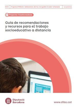 Guia de recomendaciones y recursos para el trabajo socioeducativo a distancia