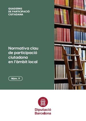 Normativa clau de participació ciutadana en l'àmbit local